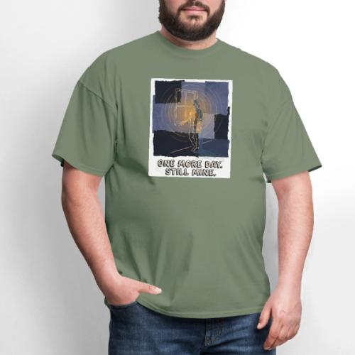 Recovery Mantra One more day. Still mine. - Men's T-Shirt