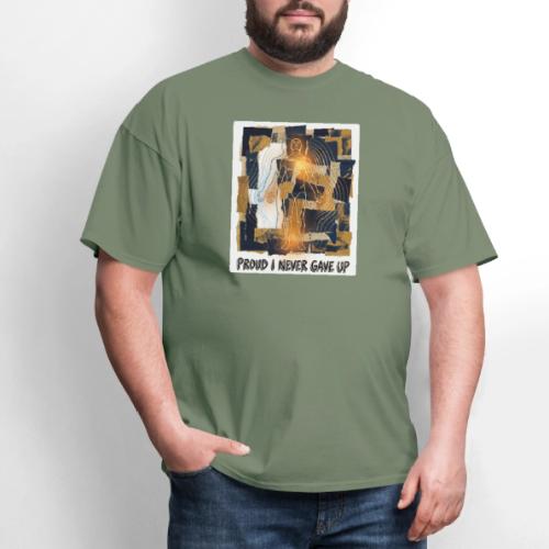 Recovery Mantra Proud I never gave up. - Men's T-Shirt