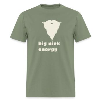 BIG nick energy - Men's T-Shirt - military green - Front - Jose (178cm)