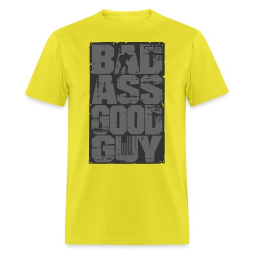 Bad Ass Good Guy Gray AAP - Men's T-Shirt