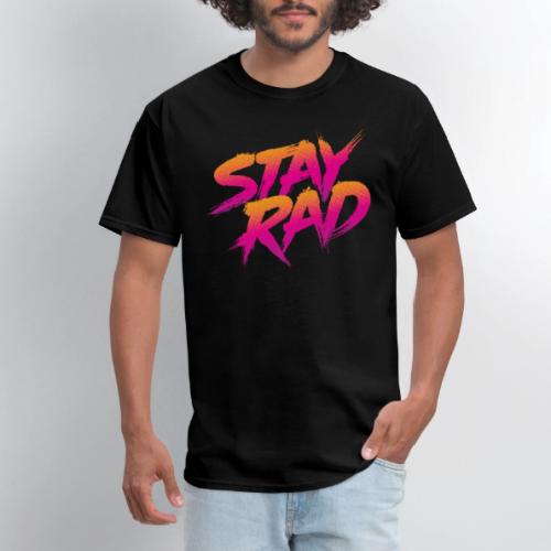 Stay Rad - Men's T-Shirt