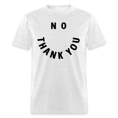NO THANK YOU - Smile and Eyes Letters - Men's T-Shirt