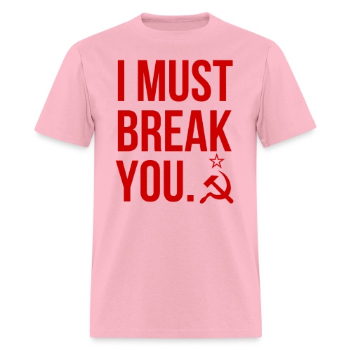 I MUST BREAK YOU Soviet Union Flag inverted colors - Men's T-Shirt