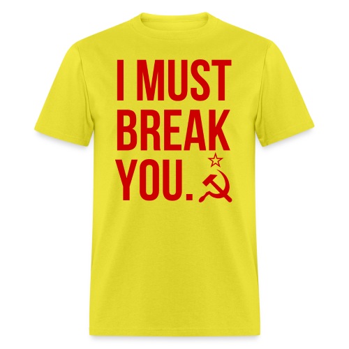 I MUST BREAK YOU Soviet Union Flag inverted colors - Men's T-Shirt