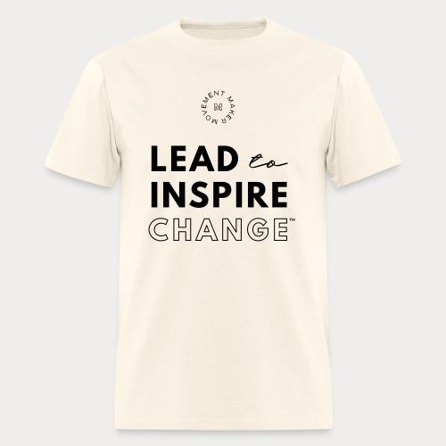 Lead. Inspire. Change. - Men's T-Shirt