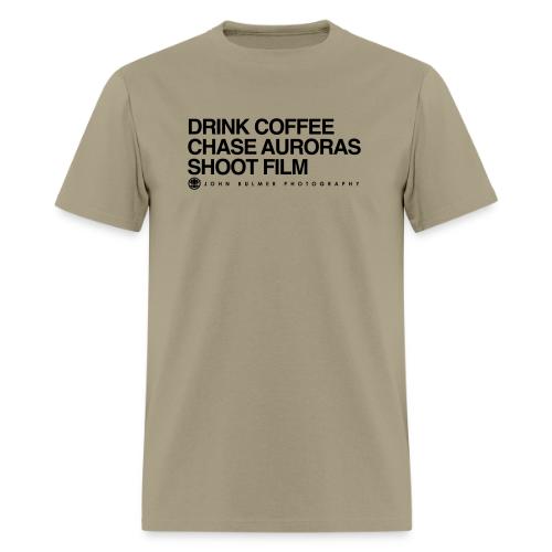 JBP Drink Coffee, Chase Auroras, Shoot Film - Men's T-Shirt