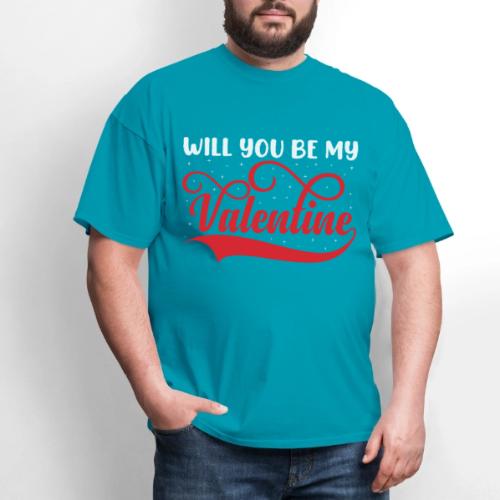 Will you be my Valentine? #1 - Men's T-Shirt