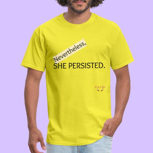 Nevertheless She Persisted - Men's T-Shirt