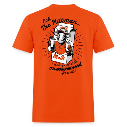 The Milkman Delivereth - Men's T-Shirt