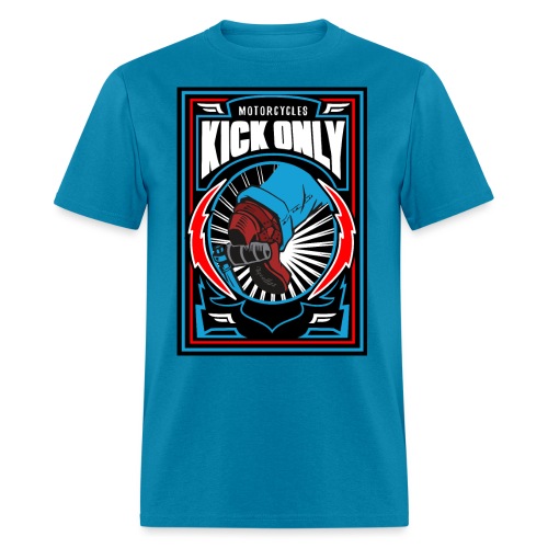 Motorcycles Kick Only - Men's T-Shirt