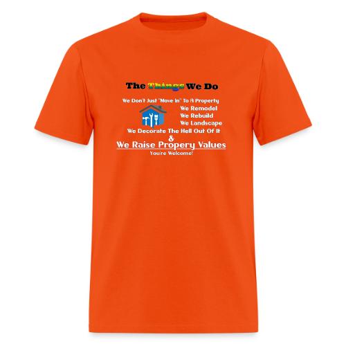 The Things We Do - Property - Men's T-Shirt