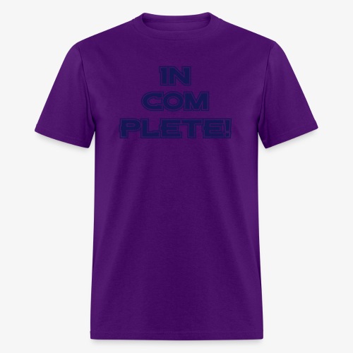 In Com Plete - Men's T-Shirt
