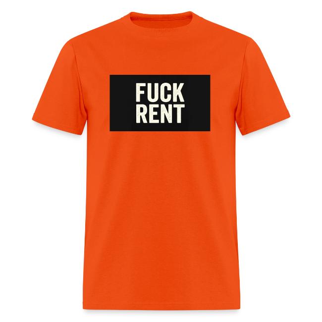 FUCK RENT TEE
