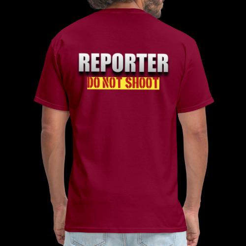 REPORTER. DO NOT SHOOT. - Men's T-Shirt