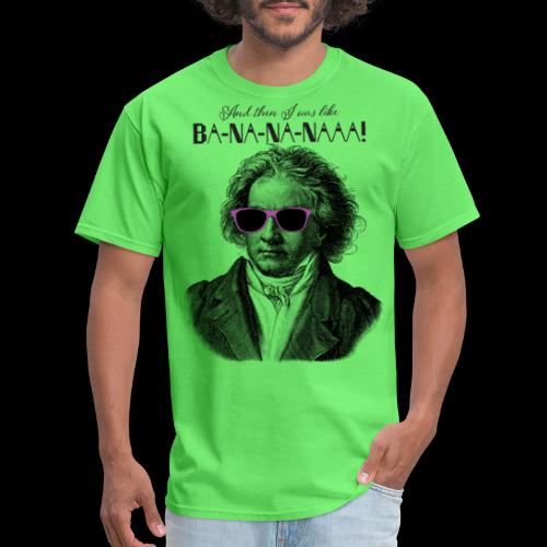 Ba-na-na-naaa! | Classical Music Rockstar - Men's T-Shirt