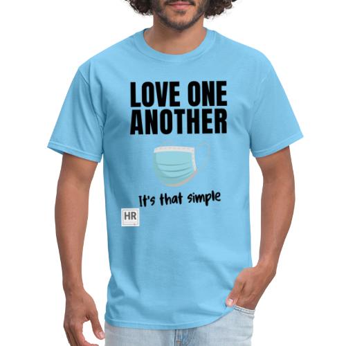 Love One Another - It's that simple - Men's T-Shirt