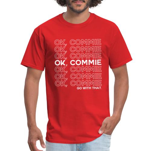 OK, COMMIE (White Lettering) - Men's T-Shirt