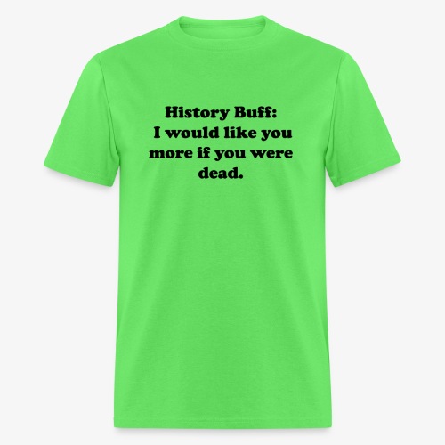 History Buff - Men's T-Shirt
