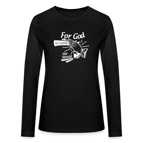 For God So Loved The World… - Alt. Design (White) - Bella + Canvas Women's Long Sleeve T-Shirt