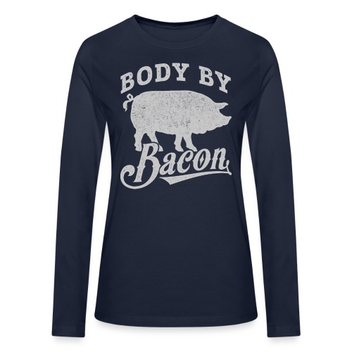 Body by Bacon - Bella + Canvas Women's Long Sleeve T-Shirt