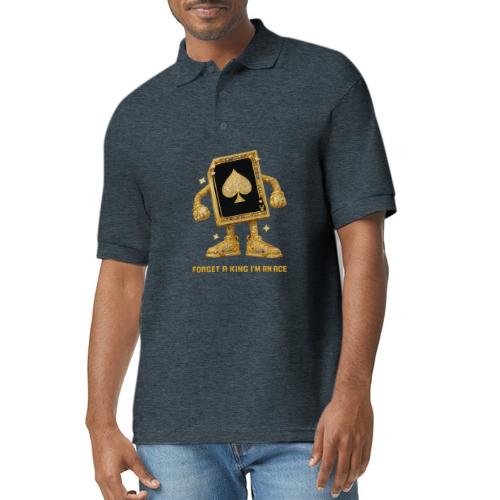 Forget A King I'm An Ace - Gildan Unisex 50/50 Jersey Polo