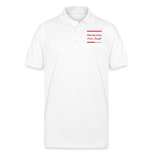 DIDN T THEY TELL YOU I WAS A SAVAGE RED - Gildan Unisex 50/50 Jersey Polo