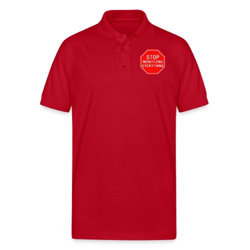 STOP MONETIZING EVERYTHING - Gildan Unisex 50/50 Jersey Polo