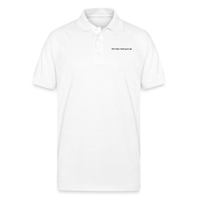 For Lent I Just Gave Up - Funny Easter Quote