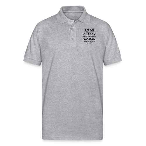 I'm an Intelligent classy well-educated woman who - Gildan Unisex 50/50 Jersey Polo