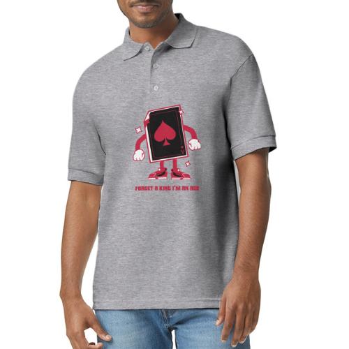 Forget A King I'm An Ace - Gildan Unisex 50/50 Jersey Polo