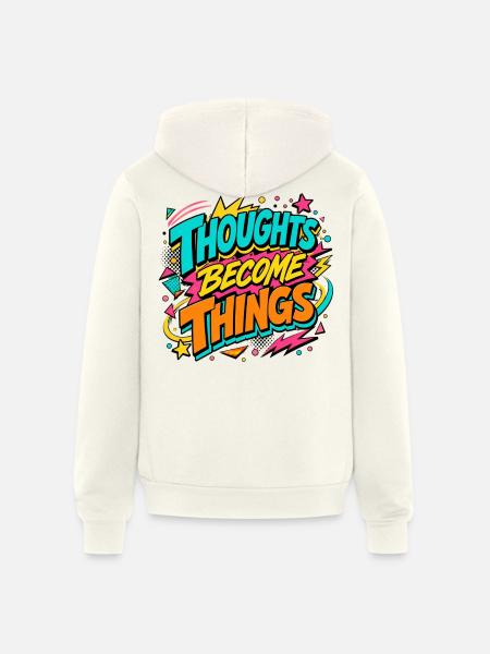 Thoughts Become Things - Unisex Full Zip Hoodie - vintage white
