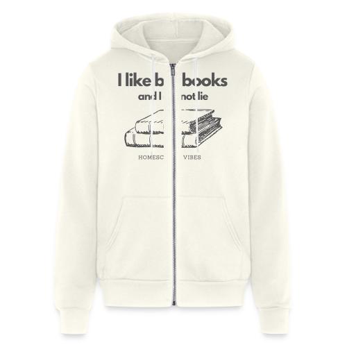I like Big Books and I Cannot Lie - Veste à capuche unisexe en molleton
