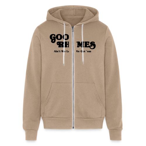 Good Rhymes - Unisex Full Zip Hoodie