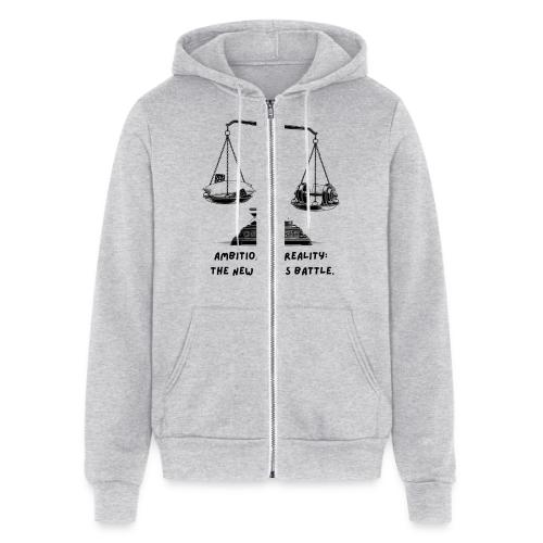 Ambition vs. Reality T-Shirt, Mug, & Leggings - Unisex Full Zip Hoodie