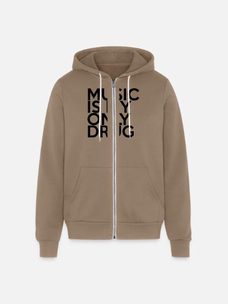 MUSIC IS MY ONLY DRUG - Unisex Full Zip Hoodie - cinder