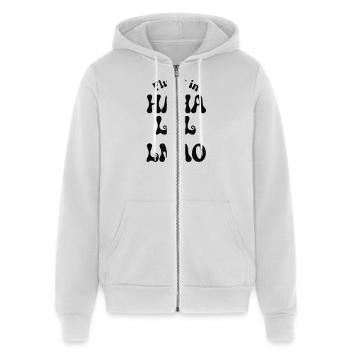 Fluent in HAHA LOL LMAO Funny Humor-Bilingual Joke - Unisex Full Zip Hoodie