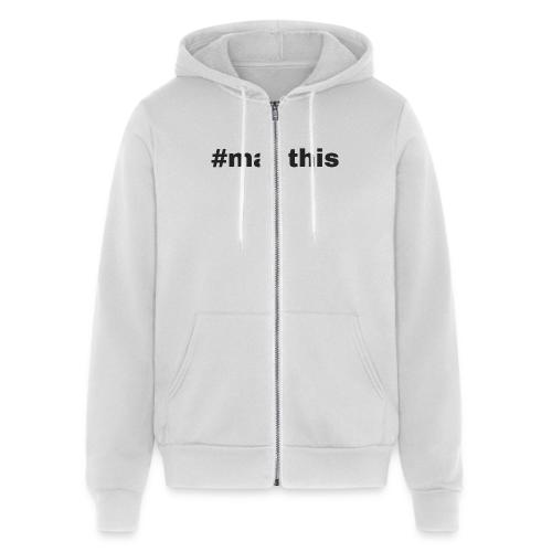 #mapthis hashtag - Unisex Full Zip Hoodie