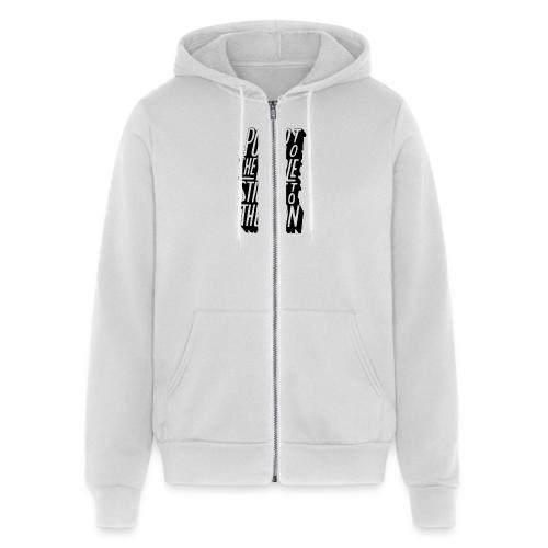 Power To The People Stick It To The Man - Unisex Full Zip Hoodie