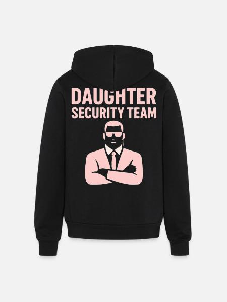 Daughter Security Team - Father Bodyguard - Unisex Full Zip Hoodie - black