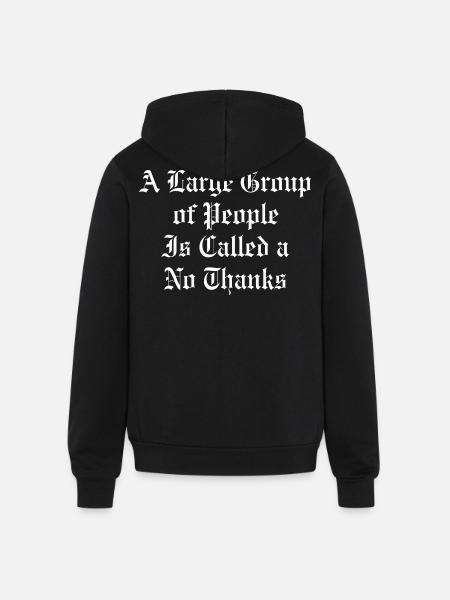 No Thanks Gothic Quote Tee - Unisex Full Zip Hoodie - black