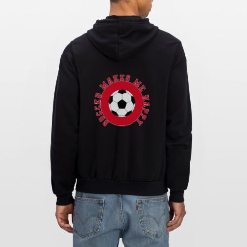 Soccer Makes Me Happy – Football Joy Graphic - Unisex Full Zip Hoodie