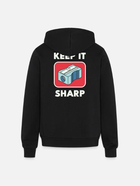 Keep It Sharp Pencil Sharpener - Unisex Full Zip Hoodie - black
