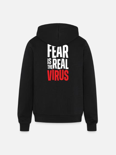 Fear Is Real Virus Bold Text - Unisex Full Zip Hoodie - black