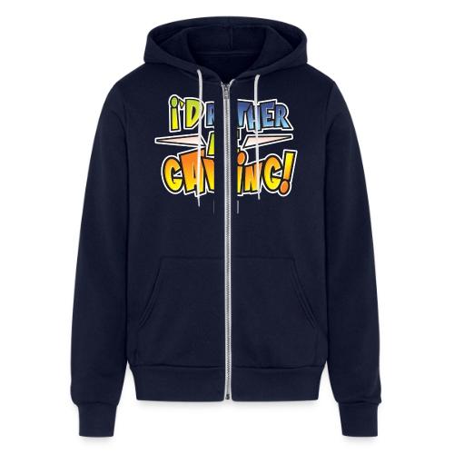 I'd Rather Be Gaming - Unisex Full Zip Hoodie