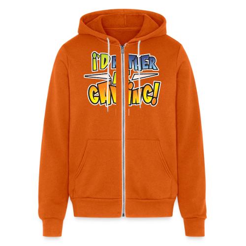 I'd Rather Be Gaming - Unisex Full Zip Hoodie