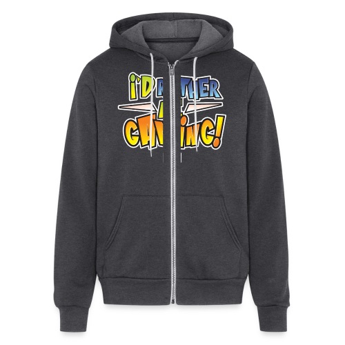I'd Rather Be Gaming - Bella + Canvas Unisex Full Zip Hoodie