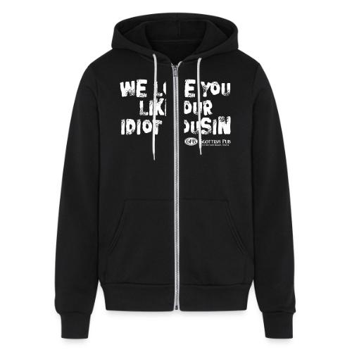 Idiot Cousin, white text - Unisex Full Zip Hoodie