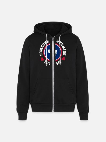 Someone In Wyoming Loves Me - Unisex Full Zip Hoodie - black