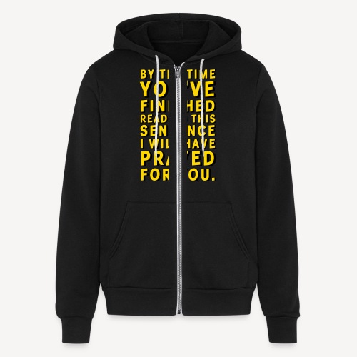 BY THE TIME.... - Bella + Canvas Unisex Full Zip Hoodie