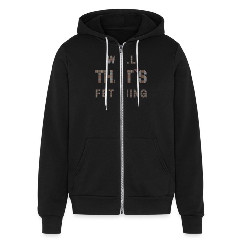 Well That s Fetching 14 18 in - Bella + Canvas Unisex Full Zip Hoodie